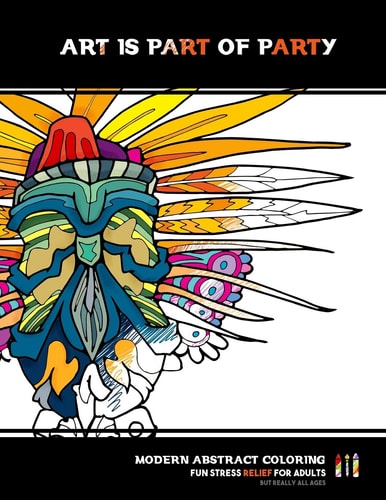 Art Is Part of Party Abstract Coloring for Adults