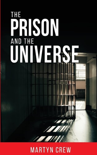 The Prison and The Universe