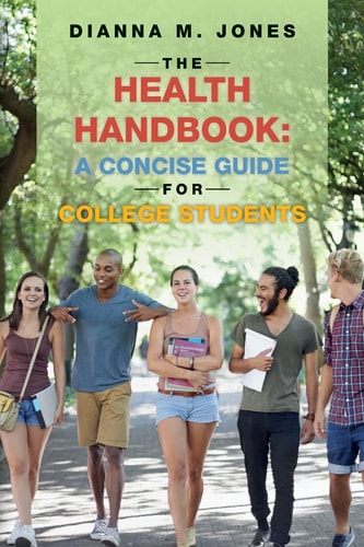The Health Handbook A Concise Guide for College Students