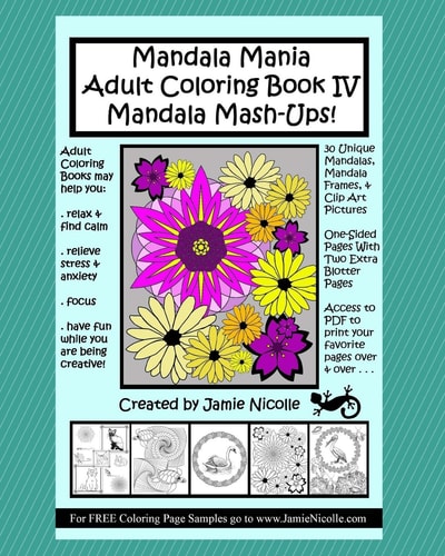 Mandala Mania Adult Coloring Book IV Mandala Mash-Ups