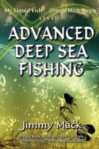 Advanced Deep Sea Fishing My Liquid Fish - Change Made Simple (Level 5)