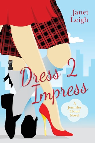 Dress 2 Impress A Jennifer Cloud Novel