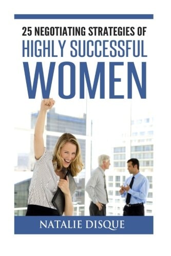 25 Negotiating Strategies of Highly Successful Women