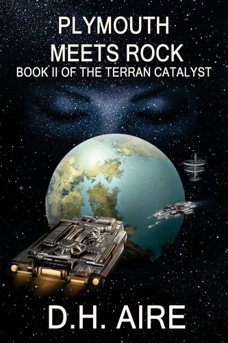 Plymouth Meets Rock Terran Catalyst, Book 2