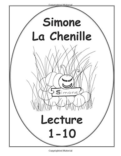 Simone La Chenille Livre de Lecture 1-10