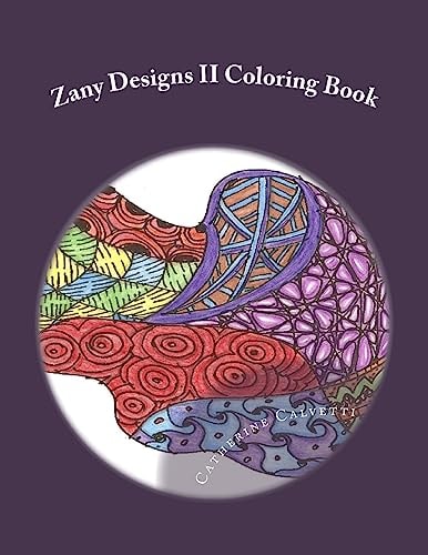 Zany Designs II Adult Coloring Book