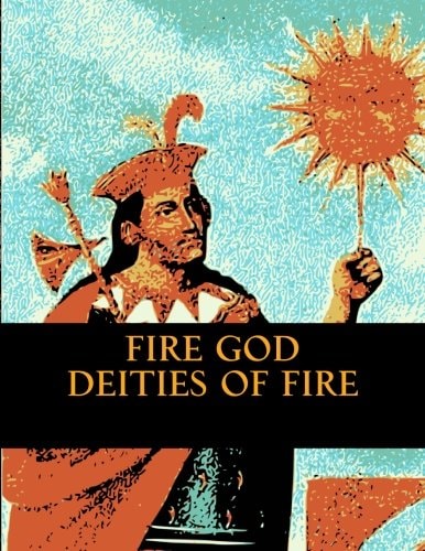 Fire God Deities of Fire