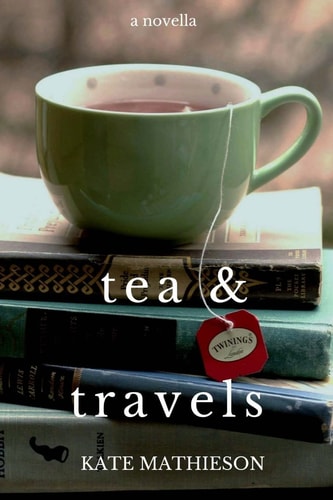 Tea and Travels Tales of a Nomadic Life