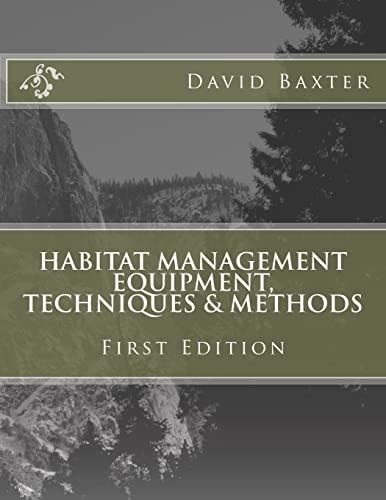 Habitat Management Equipment, Techniques and Methods