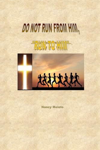 Do Not Run from Him, Run to Him! Genesis 1: 26-28