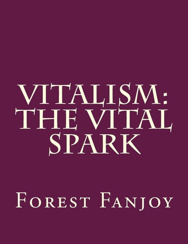 Vitalism The Vital Spark