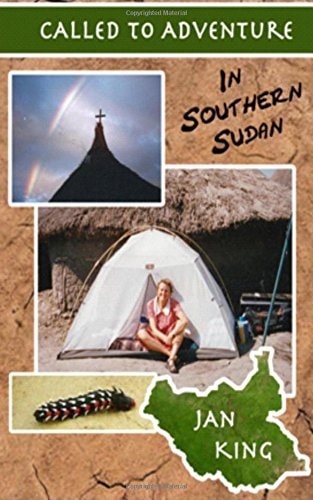 Called To Adventure In Southern Sudan