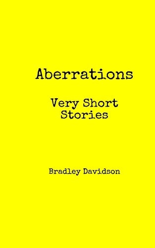 Aberrations Very Short Stories