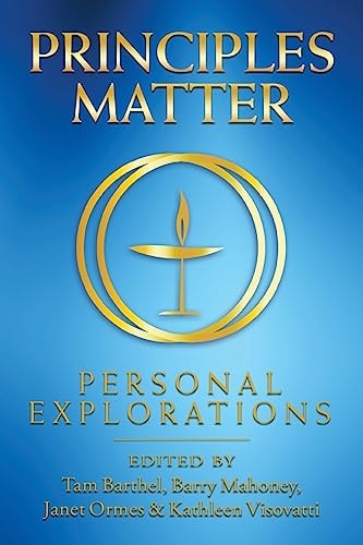 Principles Matter Personal Explorations