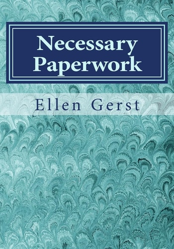 Necessary Paperwork A Guide To The Details of Your Life