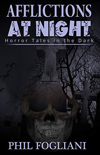 Afflictions at Night Horror Tales in the Dark