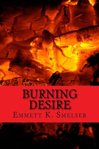Burning Desire A Tale of Arson