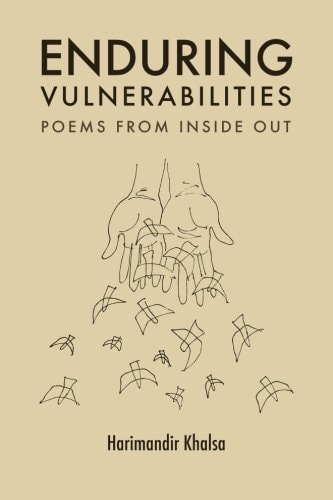Enduring Vulnerabilities Poems from Inside Out