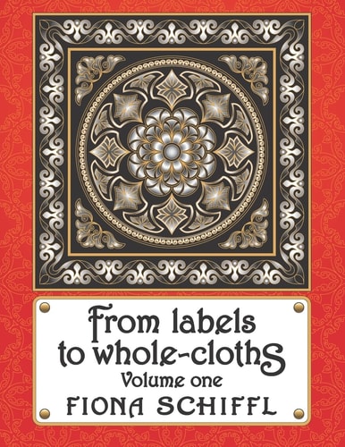 From Labels to Whole-Cloths Volume One