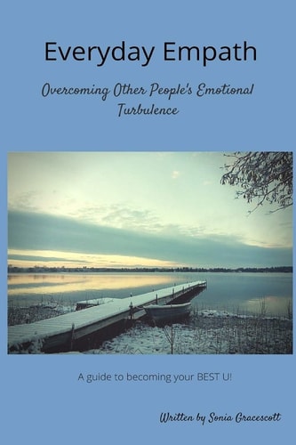 Everyday Empath Overcoming Other People's Emotional Turbulence