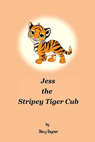 Jess the Stripey Tiger Cub