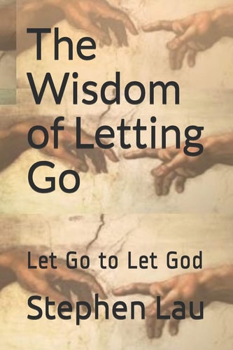 The Wisdom of Letting Go Let Go to Let God