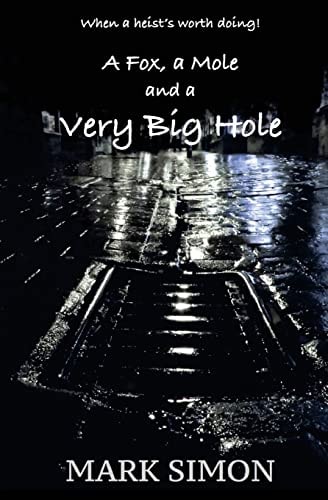 A Fox, a Mole and a Very Big Hole