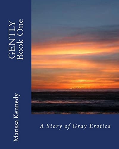 Gently Book One A Story of Gray Erotica
