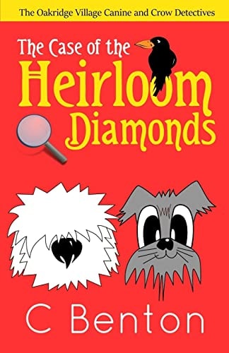 The Oakridge Village Canine and Crow Detectives The Case of the Heirloom Diamonds