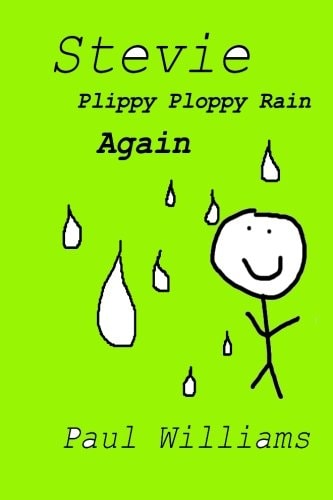 Stevie - Plippy Ploppy Rain Again DrinkyDink Rhymes