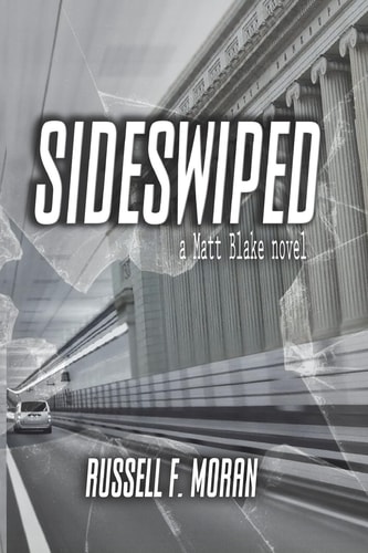 Sideswiped Book One of the Matt Blake Legal Thriller Series