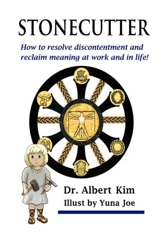 Stonecutter How to Resolve Discontentment and Reclaim Meaning at Work and in Life!