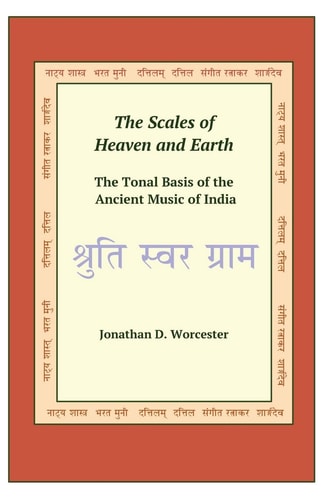 The Scales of Heaven and Earth The Tonal System of the Ancient Music of India