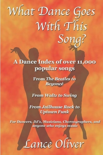 What Dance Goes With This Song A Danceable Index of Over 11,000 Popular Songs!