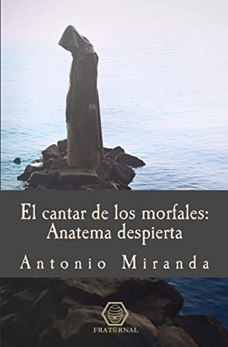 El cantar de los morfales Anatema despierta