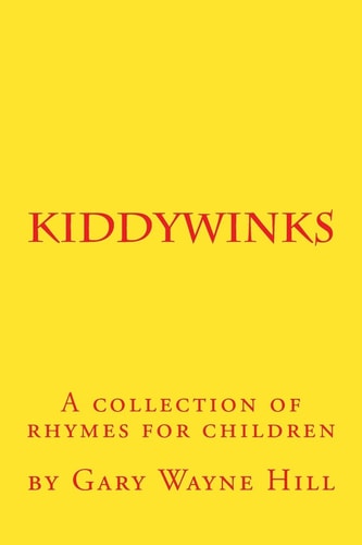 Kiddywinks A Collection of Rhymes for Children