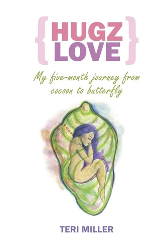 Hugz Love My 5-Month Journey From Cocoon To Butterfly