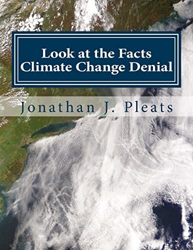Look at the Facts Climate Change Denial
