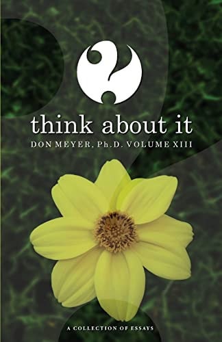 Think About It Volume XIII A Collection of Essays