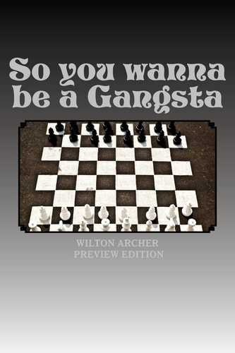 So You Wanna Be a Gangsta
