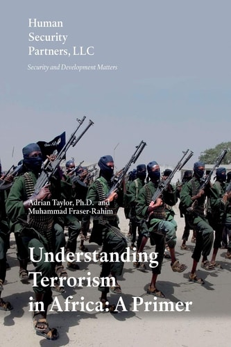 Understanding Terrorism in Africa A Primer