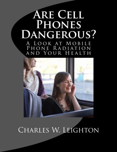 Are Cell Phones Dangerous? A Look at Mobile Phone Radiation and Your Health