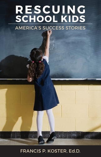 Rescuing School Kids America's Success Stories