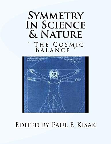 Symmetry in Science and Nature The Cosmic Balance
