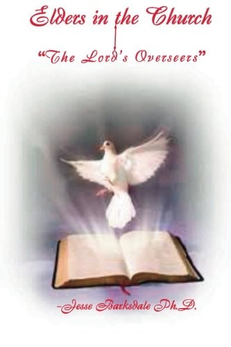 Elders in the Church "The Lord's Overseer"