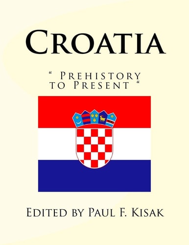Croatia Prehistory to Present