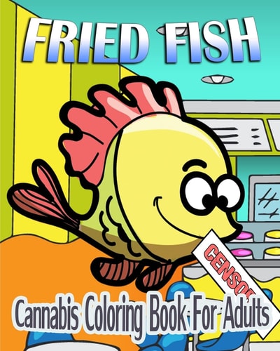 Cannabis Coloring Book For Adults Fried Fish