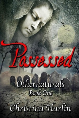 Othernaturals Book One Possessed