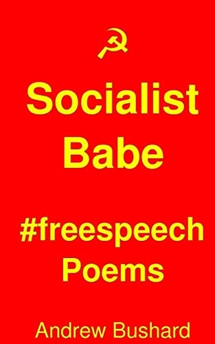 Socialist Babe #freespeech Poems