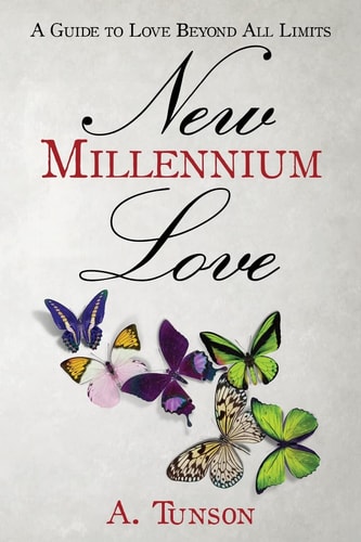 New Millennium Love A Guide To Love Beyond All Limits